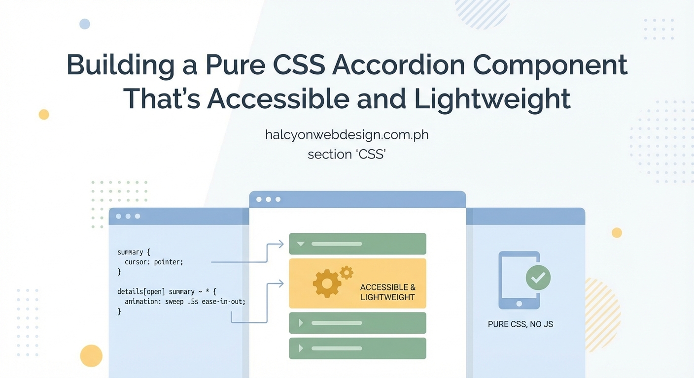 Building a Pure CSS Accordion Component That's Accessible and Lightweight — 1