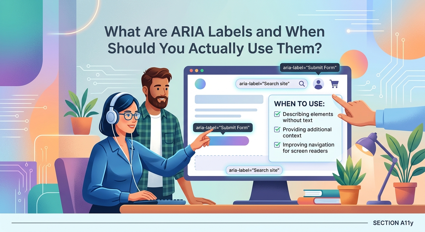 What Are ARIA Labels and When Should You Actually Use Them? — 1